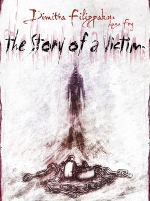 cover image of The Story of a Victim